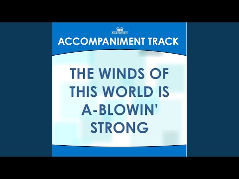 The Winds of This World is A-Blowin' Strong (Vocal Demo)