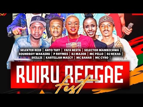 RUIRU REGGAE FESTIVAL MAMBICHWA X ANTO TUFF X WAKAIRU X MC KALETO