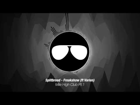Splitbreed - Freakshow (ft Varien)