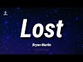Bryan Martin - Lost (Lyrics) TikTok Song🎵