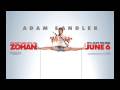 Dont mess with the Zohan, song HQ + songname Dont mess with the Zohan, song HQ + songname
