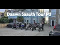 Daawn Saauth Tour Pt01