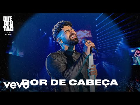 Video thumbnail for Dor de Cabeça (Ao Vivo)