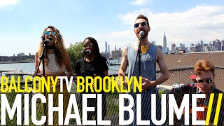 MICHAEL BLUME - HIGH FREQUENCY (BalconyTV)