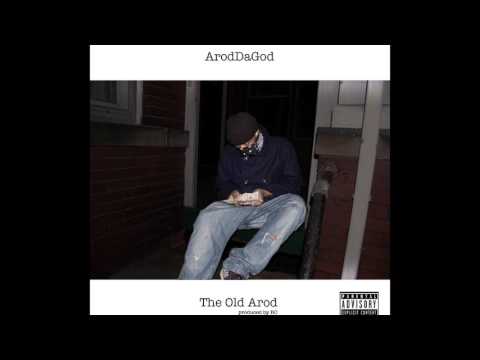 ArodDaGod - The Old Arod (explicit)