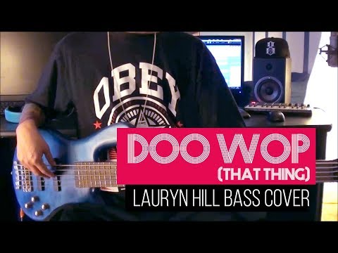 Lauryn Hill - Doo wop (That Thing)- bass cover - Gbass