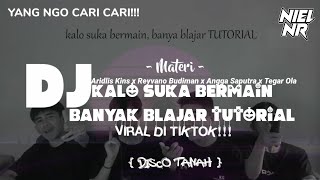 Download lagu DJ KALO SUKA BERMAIN BANYAK BLAJAR TUTORIAL!!! VIRAL! MATERI ARDILES KINS mp3 Download lagu DJ KALO SUKA BERMAIN BANYAK BLAJAR TUTORIAL!!! VIRAL! MATERI ARDILES KINS mp3