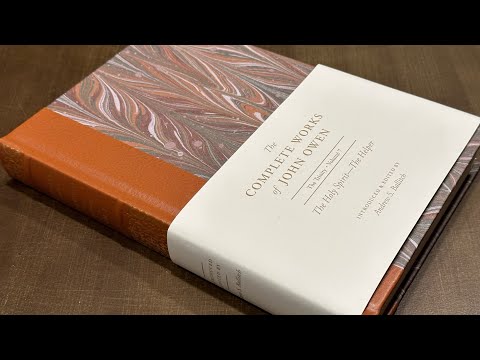 407. Stephen J. Wellum and the Works of John Owen (British Reformed Puritan)