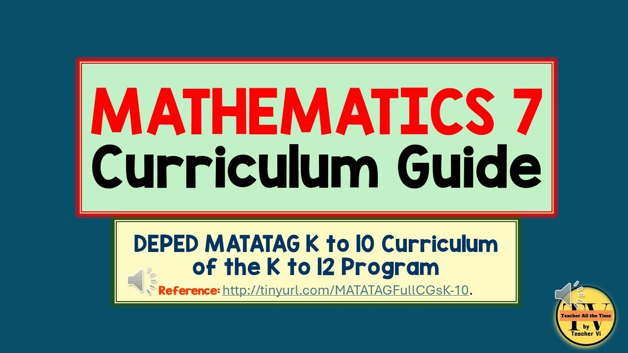 DEPED MATATAG MATHEMATICS 7 CURRICULUM GUIDE with FREE downloadable files #depedmatatag