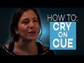 HOW TO CRY ON CUE | ACTING TIPS WITH ELIANA GHEN