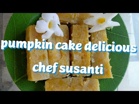 Pumpkin cake delicious chef susanti