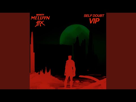 Self Doubt VIP
