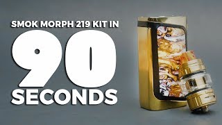 SMOK Morph 219 Kit Review | In 90 Seconds