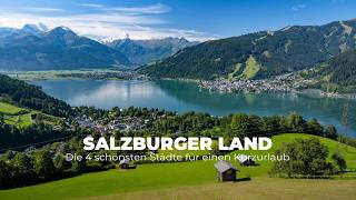 Salzburger Land: Die 4 schönsten Orte für Deinen Urlaub
