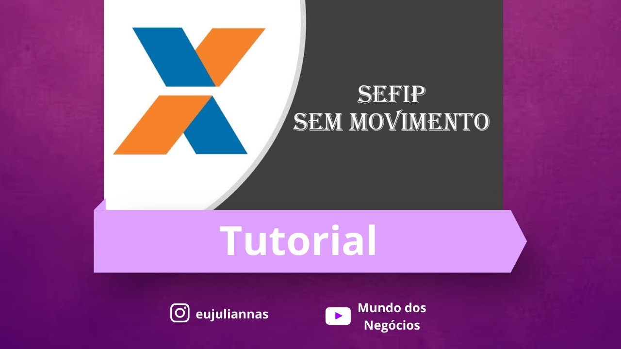 SEFIP/GFIP Sem movimento - Aprenda a enviar!