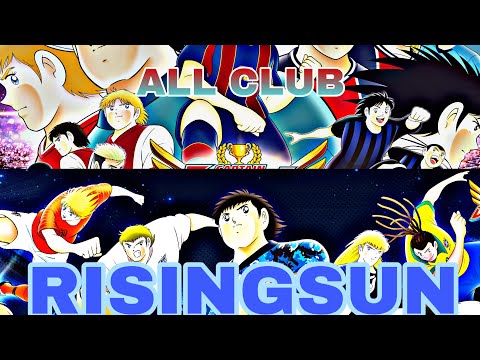 Captain Tsubasa Dream Team : All RisingSun VS All Clubs