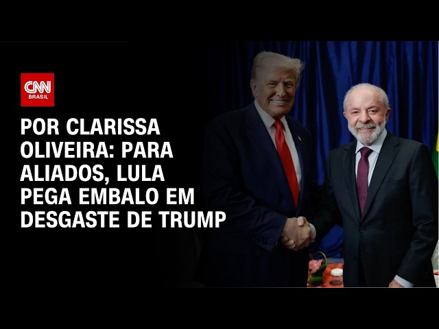 Para aliados, Lula pega embalo em desgaste de Trump | LIVE CNN