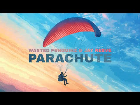 Wasted Penguinz & Jay Reeve - Parachute (Official Hardstyle Audio)