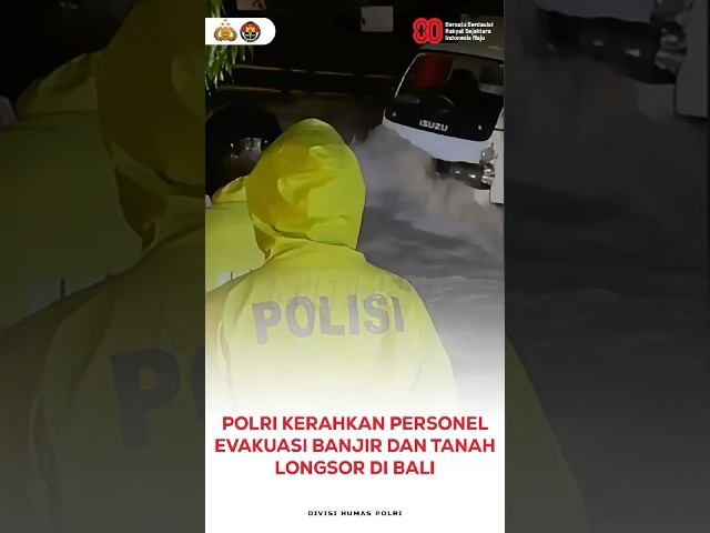 Polri Kerahkan Personel Evakuasi Banjir dan Tanah Longsor di Bali
