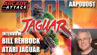 The Rise & Fall of the Atari Jaguar - Bill Rehbock Interview - DOOM & Super Burnout [AAPOD61]