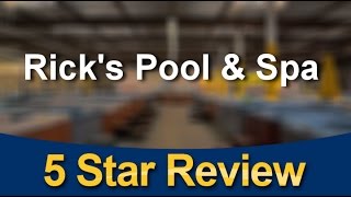 Rick's Pool & Spa Corona 
        Superb 

        Five Star Review by Tom K.