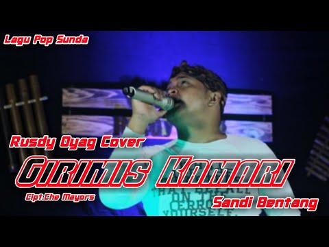 Pop Sunda Girimis Kamari (Hendy Restu) Cover by Rusdy Oyag