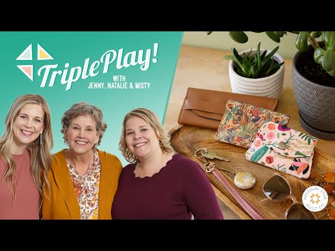 Triple Play: 3 NEW Wallet Patterns with Jenny Doan of Missouri Star (Video Tutorial)