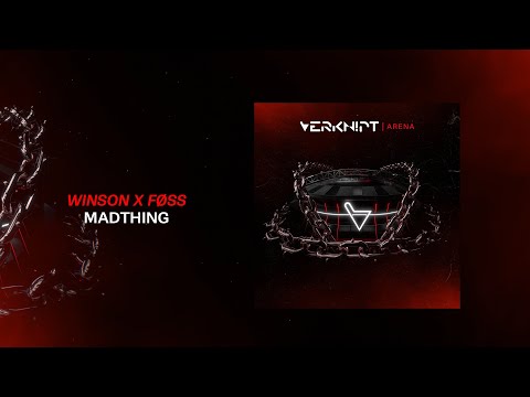 WINSON x FØSS - MADTHING [Verknipt Records] | Official Visualizer