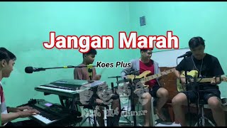Download lagu Jangan Marah - Koes Plus | Beat Plus Junior [ Cover ] mp3