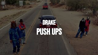 Drake - Push Ups (Clean - Lyrics)