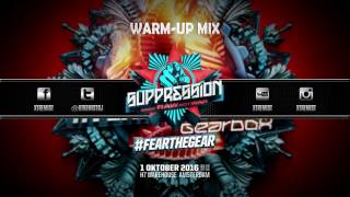 Suppression 2016 - #FearTheGear | Warm-Up Mix [DOWNLOAD NOW!]