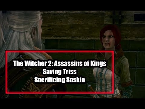 Geralt Sacrifices Saskia to Save Triss - The Witcher 2 Triss Ending