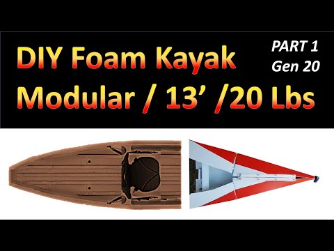 Part 1 DIY Foam Boat ! Modular ! 20 lbs  ! Sit-on-top