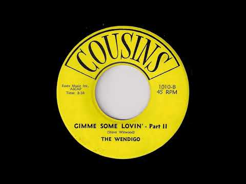 The Wendigo - Gimme Some Lovin' Parts 1&2 [Cousins] 1967 Garage Soul Psych 45 Video