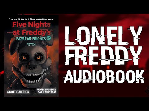 Lonely Freddy - Fazbear Frights | Audiobook