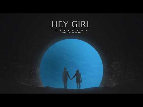 Diskover - Hey Girl (feat. Paul Cook)