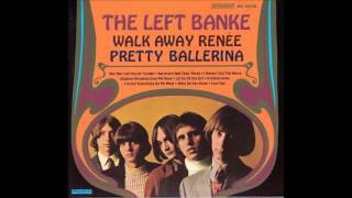 The Left Banke - Walk Away Renée / Pretty Ballerina (1967)