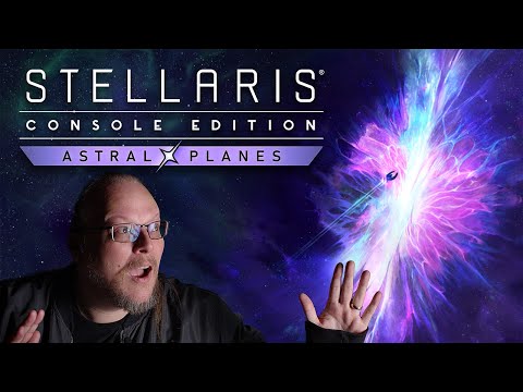 Stellaris: Console Edition | Astral Planes | Available November 6