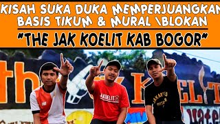 Download lagu Kisah Suka Duka Memperjuangkan Basis Tikum & Mural/Blokan -The Jakoelit Kab Bogor- mp3