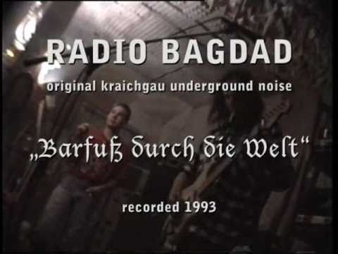 RADIO BAGDAD - Barfuß durch die Welt (kraichgau underground noise metal)
