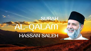 Download lagu Surah Al Qalam Recitation by Hassan Saleh mp3 Download lagu Surah Al Qalam Recitation by Hassan Saleh mp3