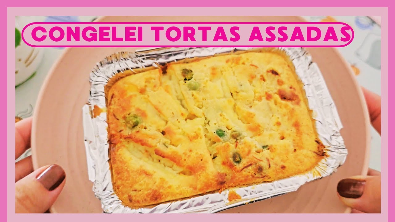 FIZ MUITAS TORTINHAS PARA CONGELAR | Como congelar tortas assadas #congelamento #congelar