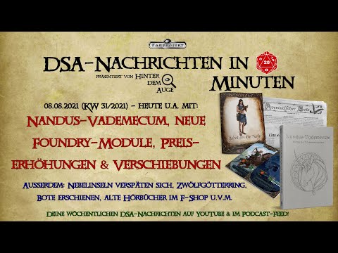 Nandus-Vademecum, neue Foundry-Module, Preiserhöhungen & Verschiebungen (DSA-Nachrichten KW31) #010