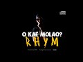 RHYM Okae Molao