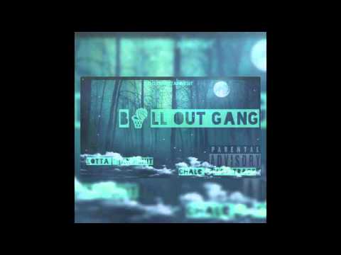 B.O.G - Lotta Gang Shit  (Prod. Chalo On Da Track)