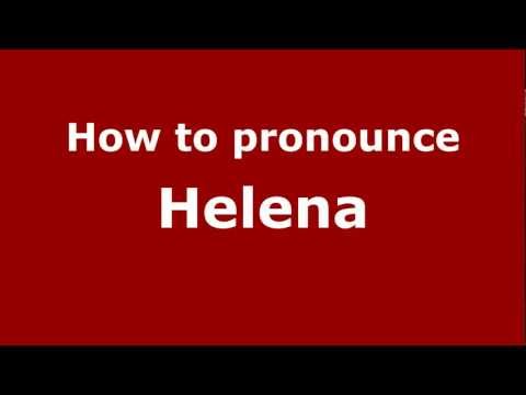 How to pronounce Helena