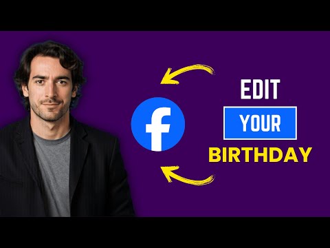 How to Change Birthday on Facebook (In 1 Minute)