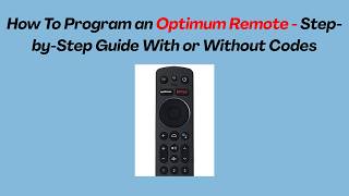 How To Program an Optimum Remote - Step-by-Step Guide With or Without Codes