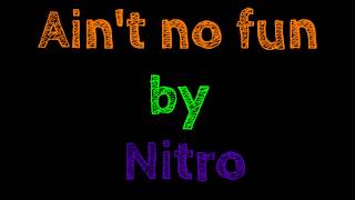 ain't no fun - nitro //fack ju göhte