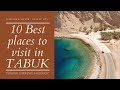 Top 10 places to visit in Tabuk Saudi Arabia | Hidden Secrets in Tabuk, Saudi Arabia